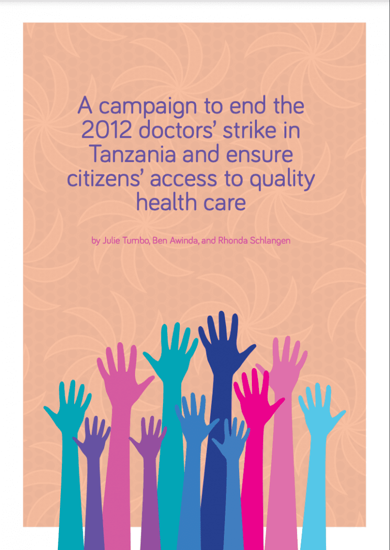 A Campaign To End The 2012 Doctors’ Strike In Tanzania And Ensure Citizens’ Access To Quality Health Care