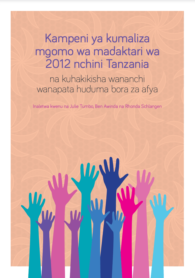 A Campaign to end the 2012 Dr Strike in Tanzania and Ensure Citizens' Access to Quality Health Care Article Cover version in Kiswahili