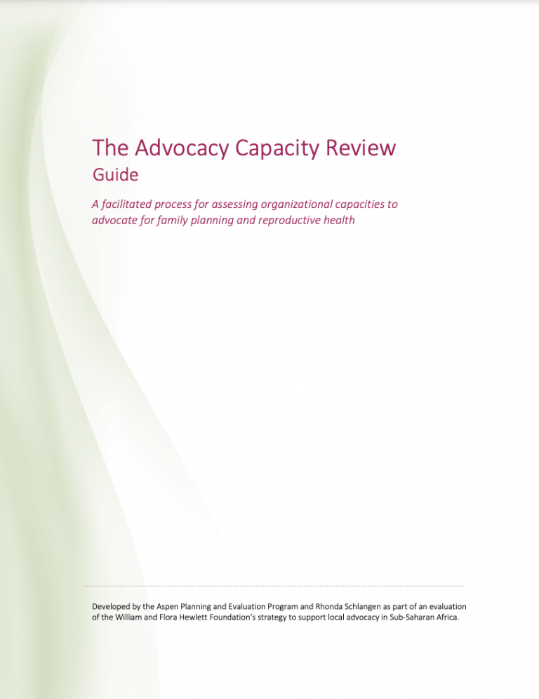 The Advocacy Capacity Review Guide: A Facilitated Process for Assessing Organizational Capacities to Advocate for Family Planning and Reproductive Health